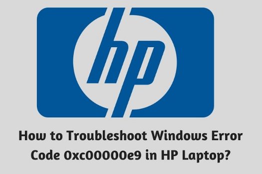 How To Troubleshoot Windows Error Code 0xce9 In Hp Laptop